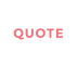 QUOTE